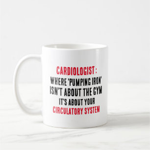 Mug Cardiologue Où le "pompage du fer" ne concerne pas