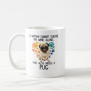 Mug Carlin Chien Une Femme Ne Peut Survivre Sur Le Vin