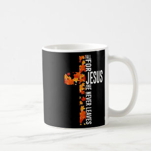 Mug Cas For Jesus He Never Leaves Christian Faith Jes