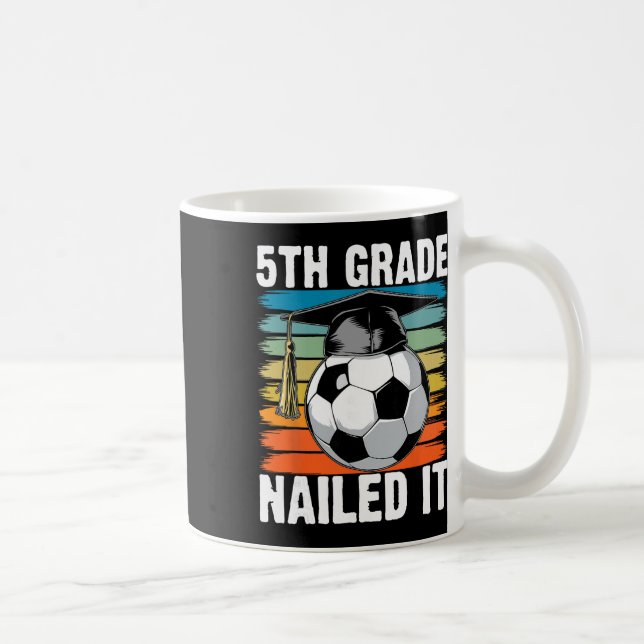 Mug Casquette de fin d'études de 5e année Nailed It So (Droite)