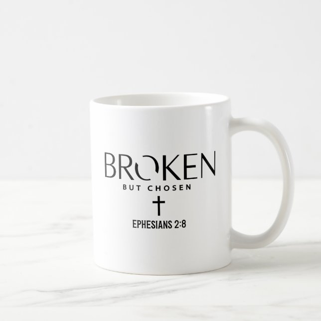 Mug Cassé Mais Choisi Ephésiens 2:8 Foi Chrétienne (Droite)