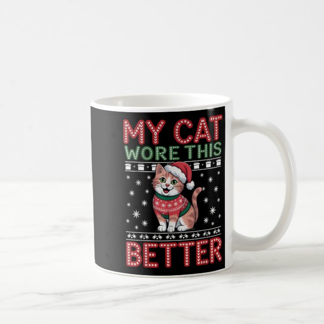 Mug Cat Wore This Better Family Matching Ugly Christma (Droite)