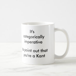 Mug Catégoriquement impératif au point… vous êtes un