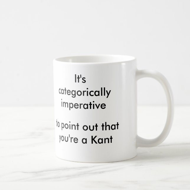 Mug Catégoriquement impératif au point… vous êtes un (Droite)