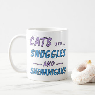 Mug Cats are Snuggles and Shenanigans
