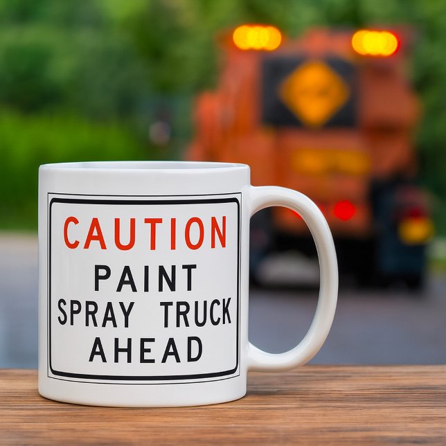 Mug Caution Paint Spray Truck Ahead (Créateur téléchargé)