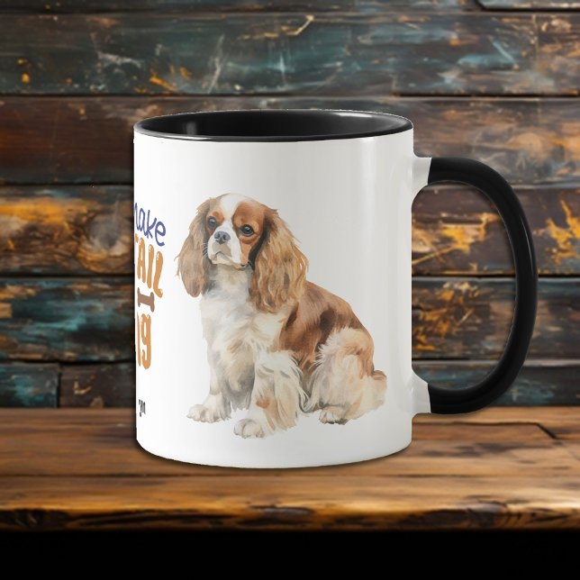 Mug Cavalier King Charles Spaniel Vous Faites Mon Wag  (Créateur téléchargé)
