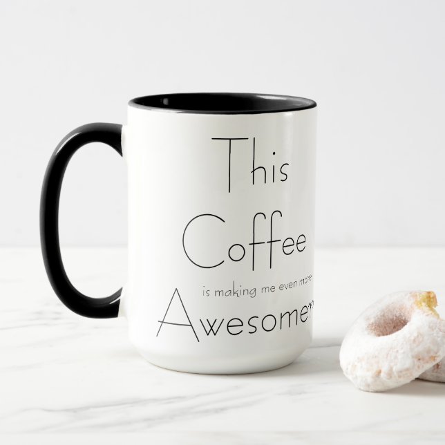 Mug Ce café me rend encore plus éveillé (Avec donut)