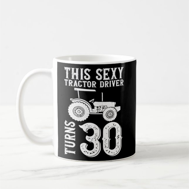 Mug Ce conducteur de tracteur sexy tourne 30 30e anniv (Gauche)
