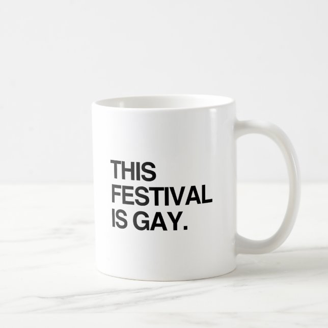 Mug Ce festival est gay (Droite)