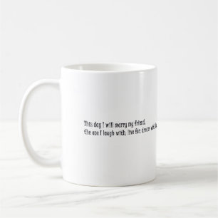 Mug Ce jour, j'épouserai mon ami