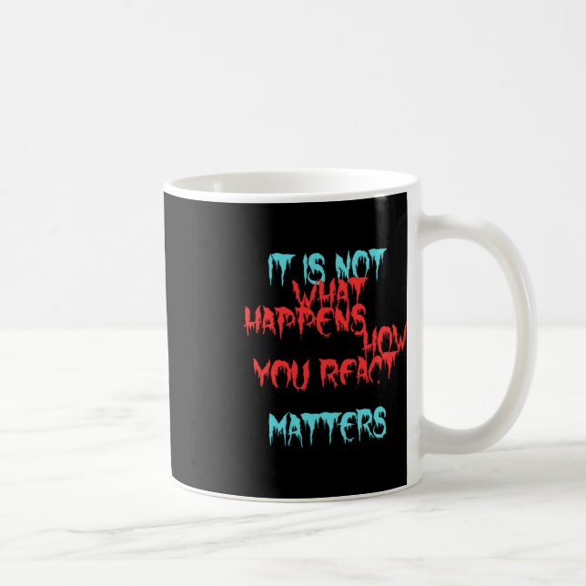 Mug Ce N'Est Pas Ce Qui Vous Arrive (Droite)