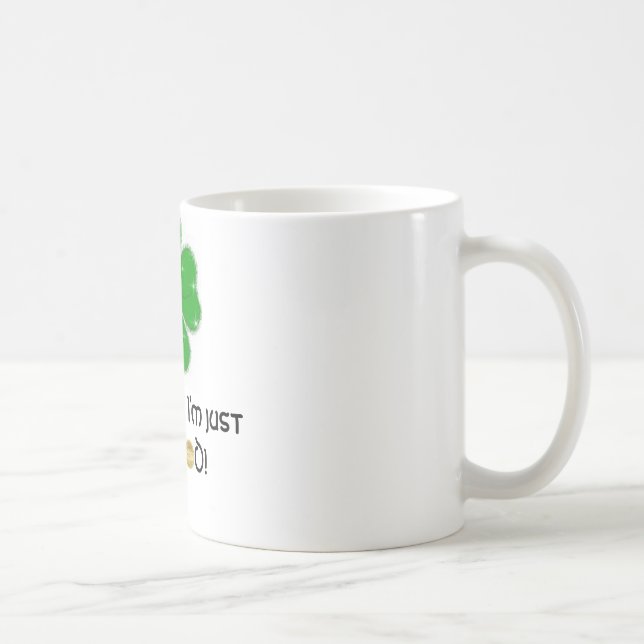 Mug Ce n'est pas chance, je suis juste celui BON ! (Droite)