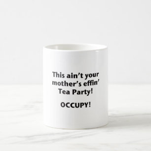 Mug Ce n'est pas la fête du thé Effin' de ta mère !
