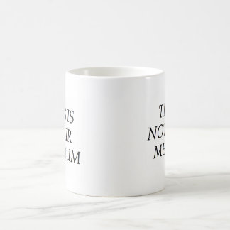 Mug Ce n'est pas votre milieu