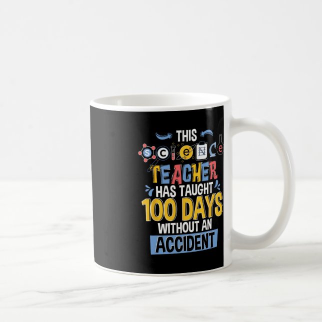 Mug Ce Professeur De Sciences A Enseigné 100 Jours D'É (Droite)