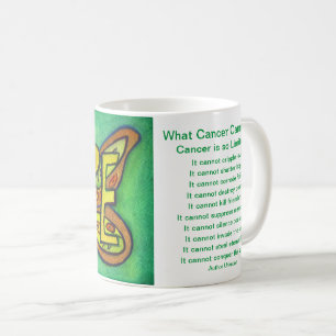 Mug Ce que le cancer ne peut pas faire Poem Espoir Cof