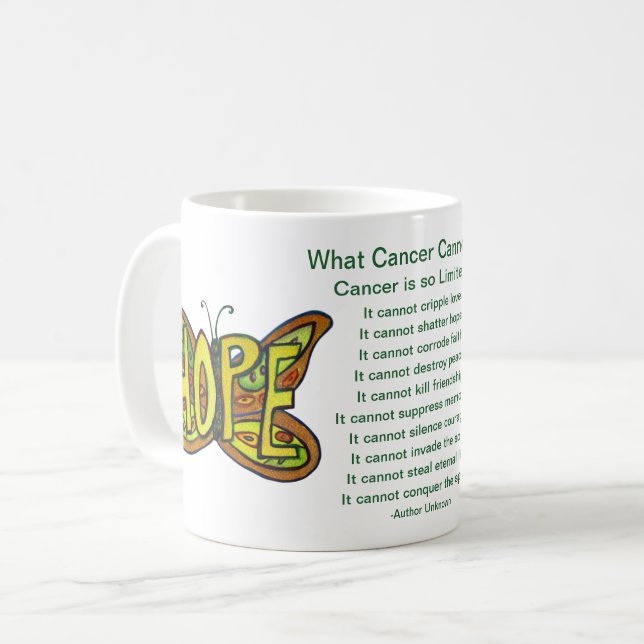 Mug Ce que le cancer ne peut pas faire Poem Espoir Cof (Devant gauche)