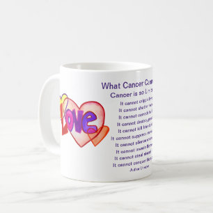 Mug Ce que le cancer ne peut pas faire Poem Heart Coff