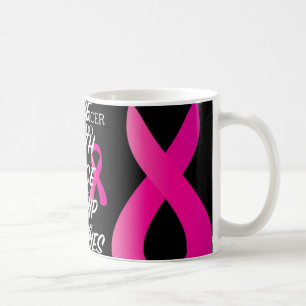 Mug Ce que le cancer ne peut pas faire - Sensibilisati