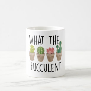 Mug Ce que le fucculent Cactus Succulent cadeau Plante