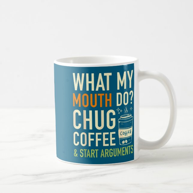 Mug Ce que ma bouche fait engloutir du café commence d (Droite)