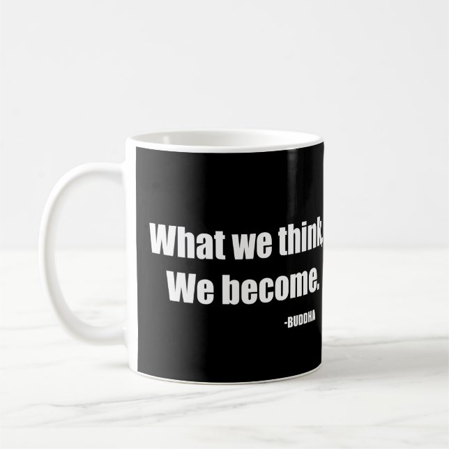 Mug Ce que nous pensons devenir. Bouddha (Gauche)