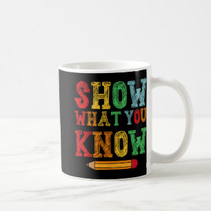 Mug Ce que vous connaissez Funny Exam Test Jour Étudia