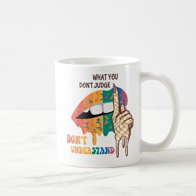 Mug Ce que vous ne jugez pas, ne comprenez pas - LGBTQ (Droite)