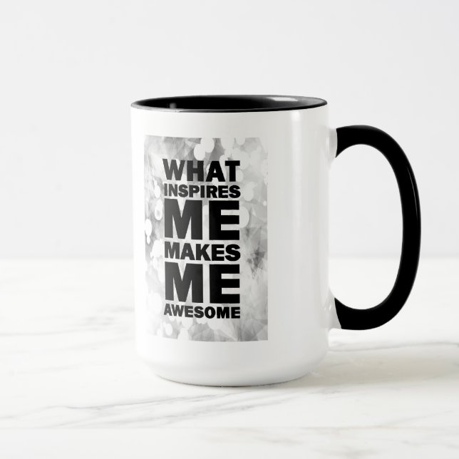 Mug Ce qui m'inspire me rend impressionnant (Droite)