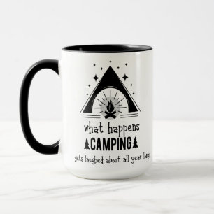 Mug Ce Qui Se Passe Camping Se Rire De Toute Année