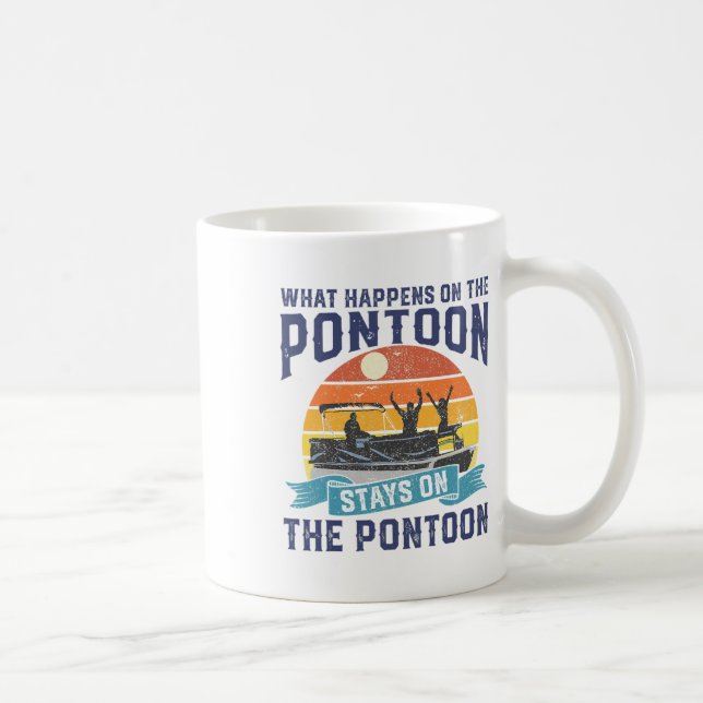 Mug Ce Qui Se Passe Sur Le Bateau Pontoon Funny Boatin (Droite)