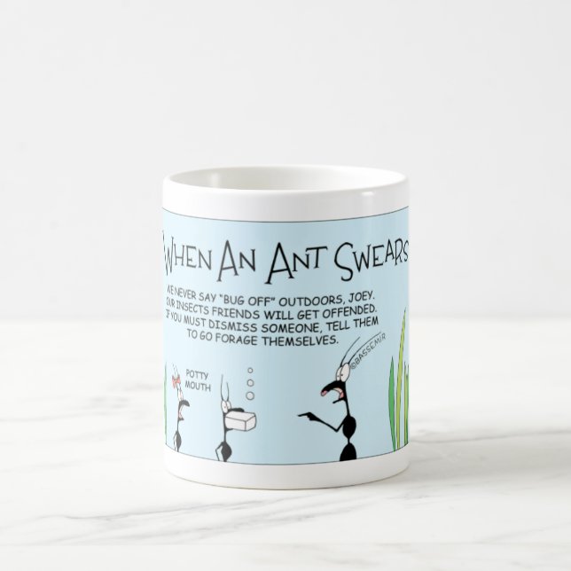Mug Ce qui se produit quand une fourmi jure (Centre)