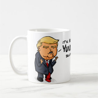 Mug Ce sera Yuge Donald Trump
