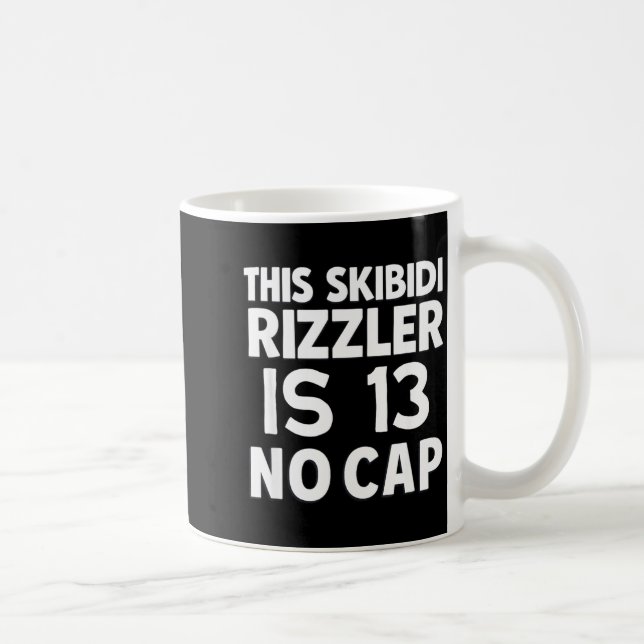 Mug Ce Skibidi Rizzler a 13 ans sans cap 13e anniversa (Droite)