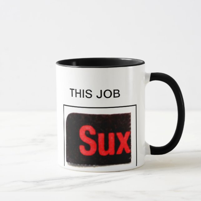 MUG CE TRAVAIL… (Droite)