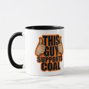 MUG CE TYPE SOUTIENT LE CHARBON