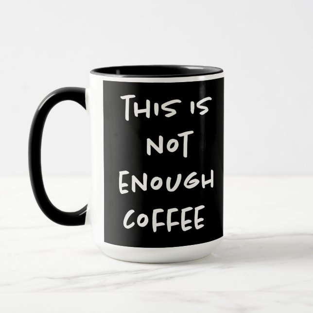 Mug Ceci n'est pas assez de café sur fond noir (Gauche)