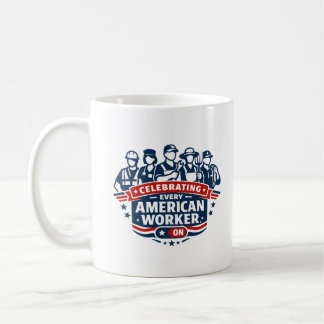 Mug Célébration de chaque travailleur américain
