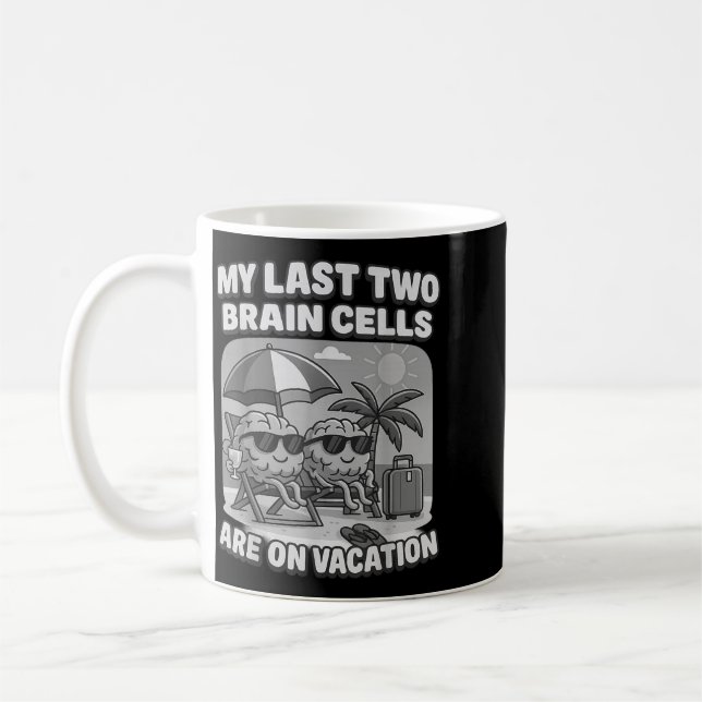 Mug Cellules cérébrales en pause Mème drôle pour les e (Gauche)