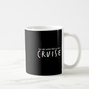 Mug Celui Où Ils Partent En Croisière De Vacances D'ét