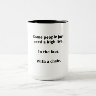 Mug Certaines personnes ont juste besoin de cinq hauts