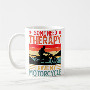 Mug Certains ont besoin d'une thérapie J'ai ma moto Dr
