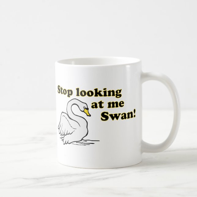 Mug Cessez de me regarder cygne (Droite)
