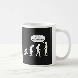 Mug cessez de me suivre !