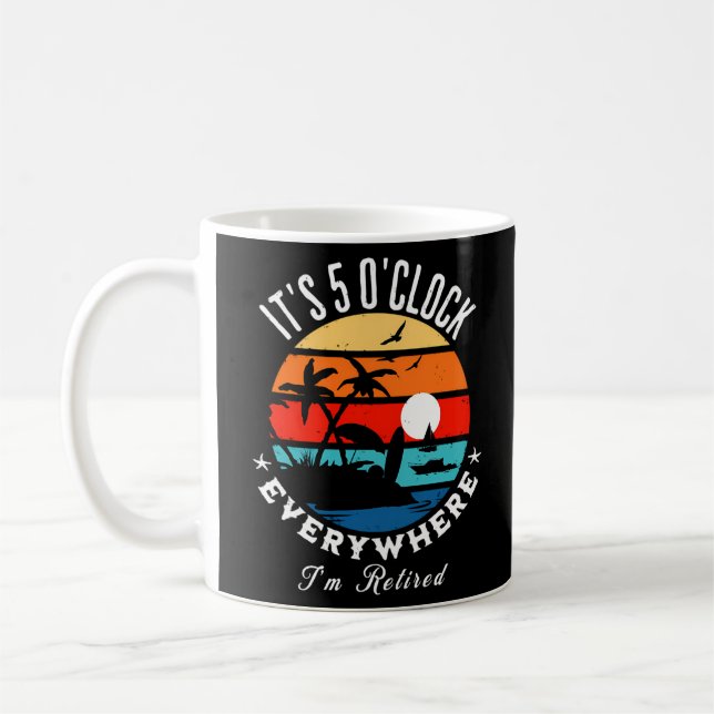 Mug C'Est 5 Heures Partout Où Je Suis Retraité P (Gauche)