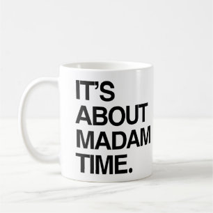 Mug C'est à propos de Mme Time