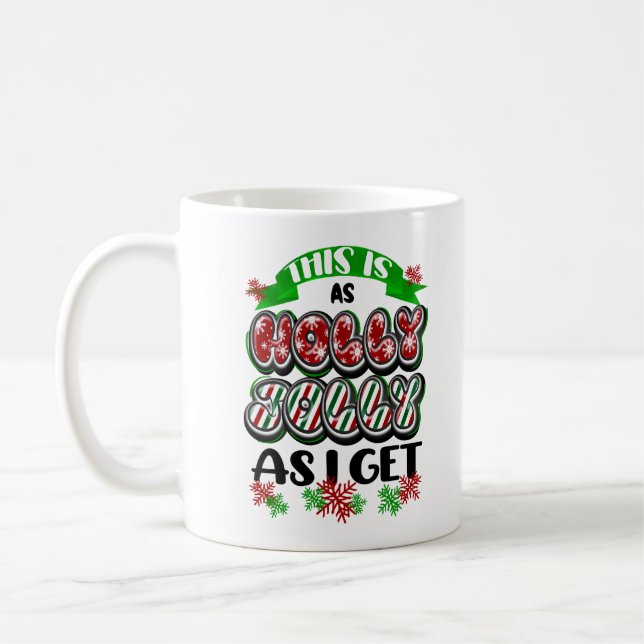 Mug C'est aussi Holly Jolly que je reçois (Gauche)