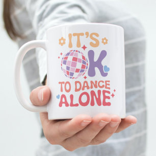 Mug C'est bon de danser seul Amour unique et drôle