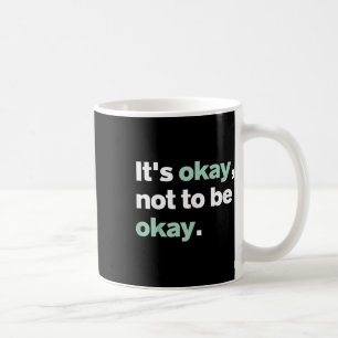 Mug C'Est Bon De Ne Pas Être D'Accord Santé Mentale S